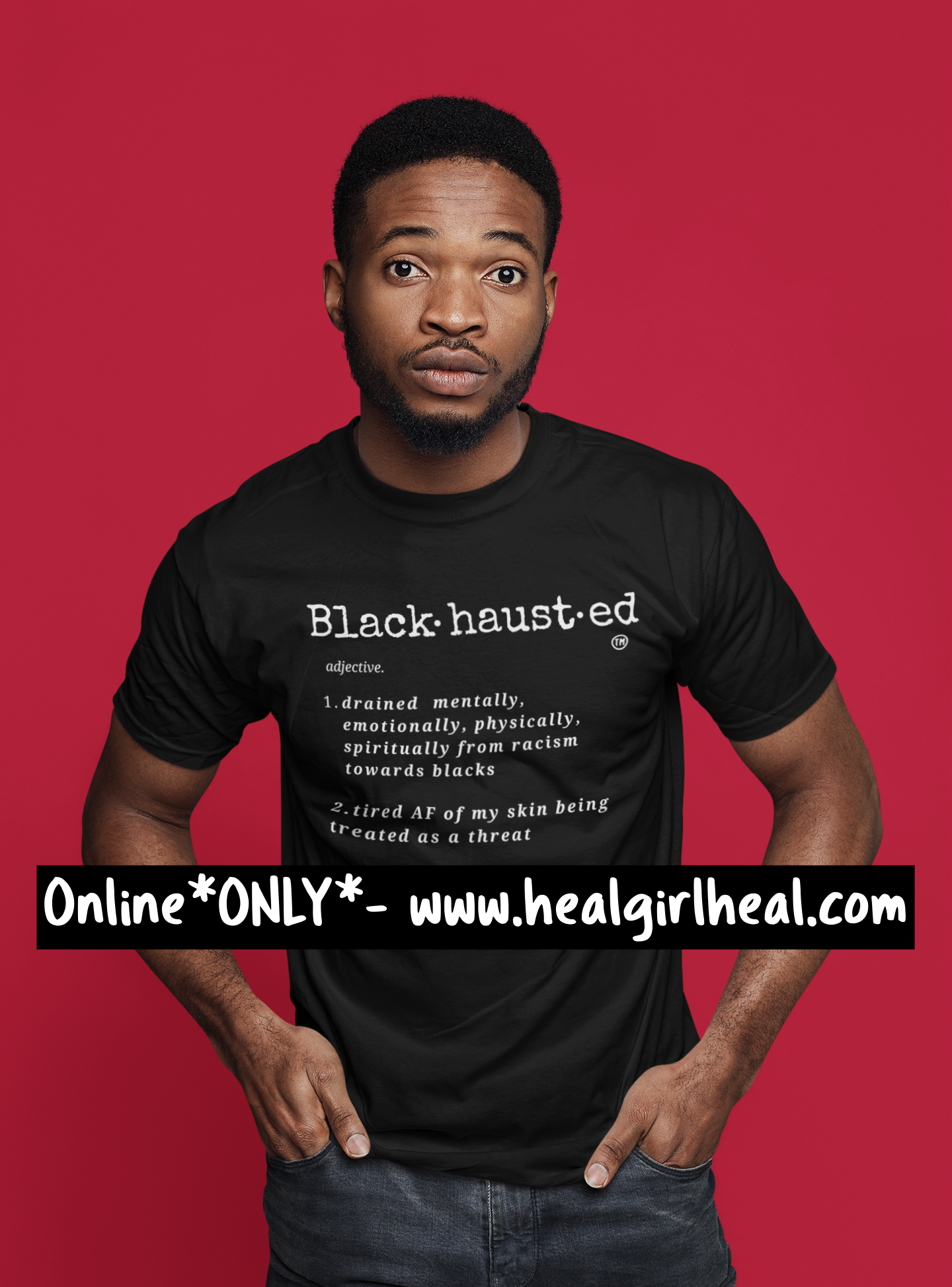 Blackhausted Definition- Tired"AF" Tshirt