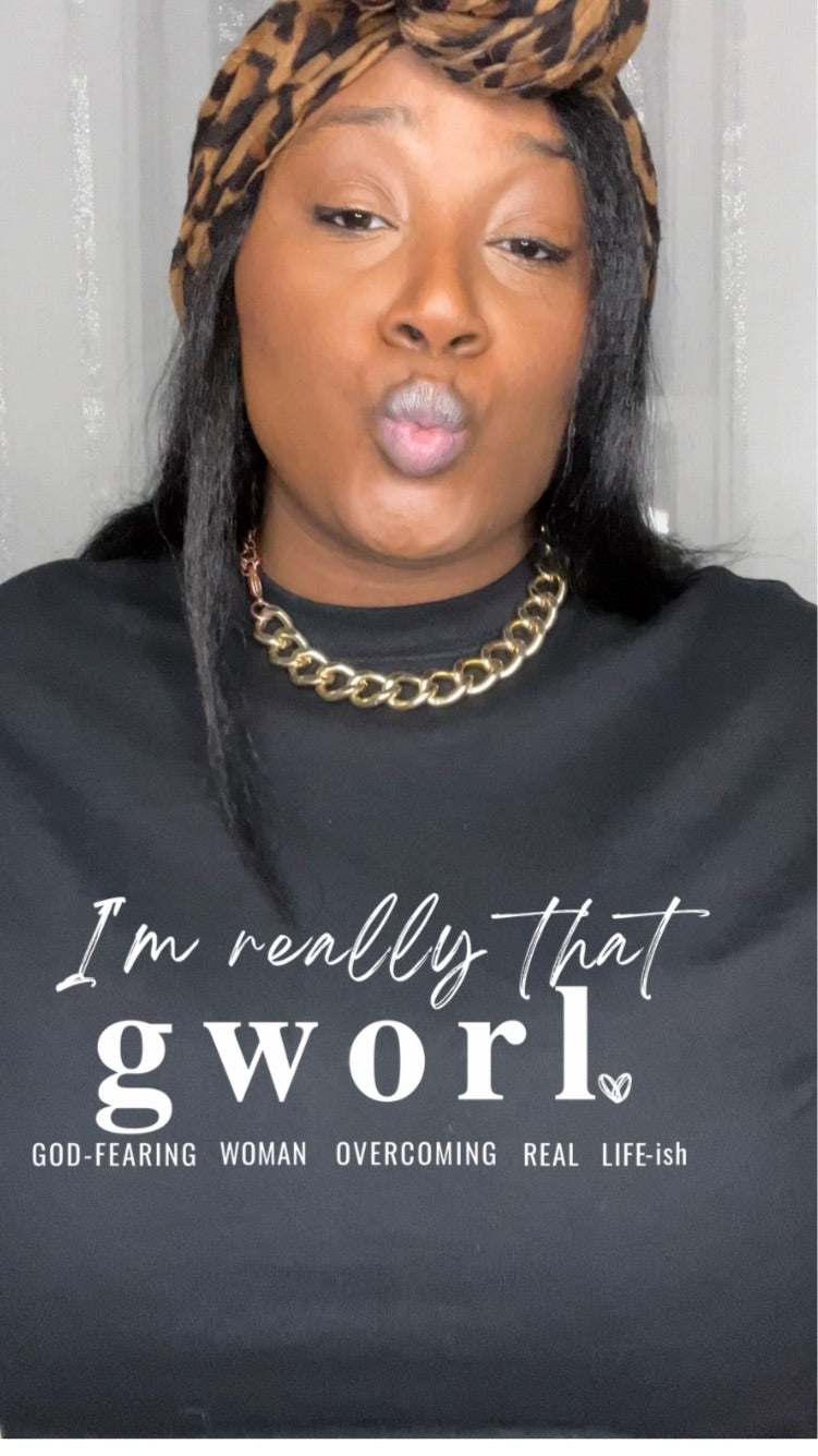 I’m Really That GWORL™️
